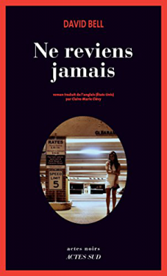 Book cover: Ne Reviens Jamais David Bell